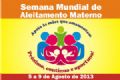 Mau programa diversas atividades na Semana de Aleitamento Materno   O leite materno  um dos maiores aliados no combate  mortalidade infantil