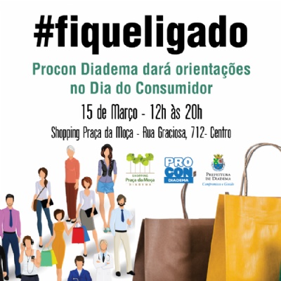 Dia do Consumidor: Procon Diadema realiza atendimento no Shopping Praa da Moa  